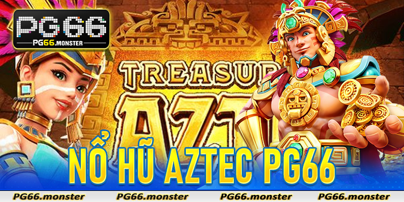 Nổ Hũ Aztec PG66